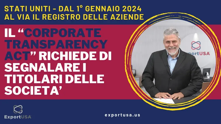 Videointervista a Lucio Miranda: cos'è il Corporate Transparency Act e cosa comporta per le imprese italiane che vogliono aprire in America?