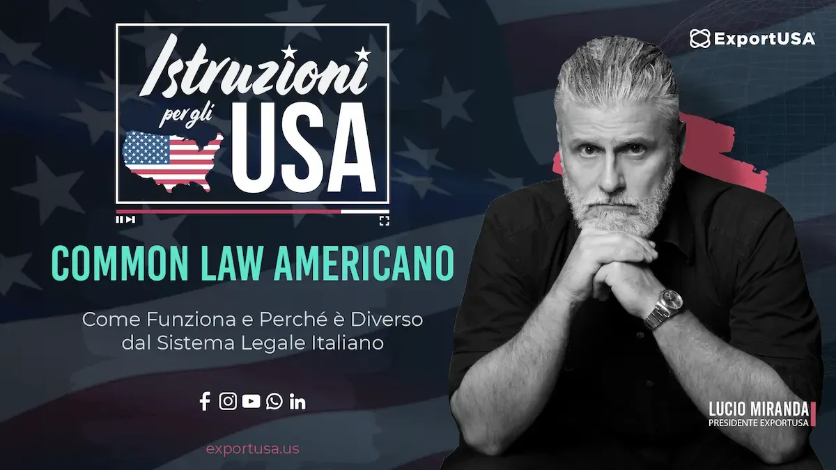 Come funziona il sistema legale americano per le imprese italiane